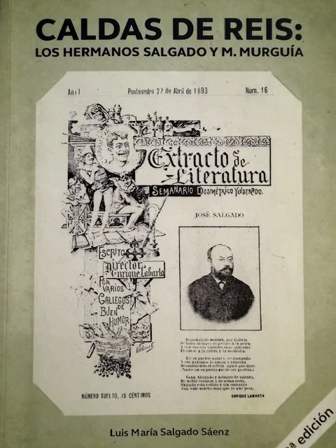 Salgado Sáenz, Luis María. 2015. Caldas de Reis: Los hermanos Salgado y M. Murguía